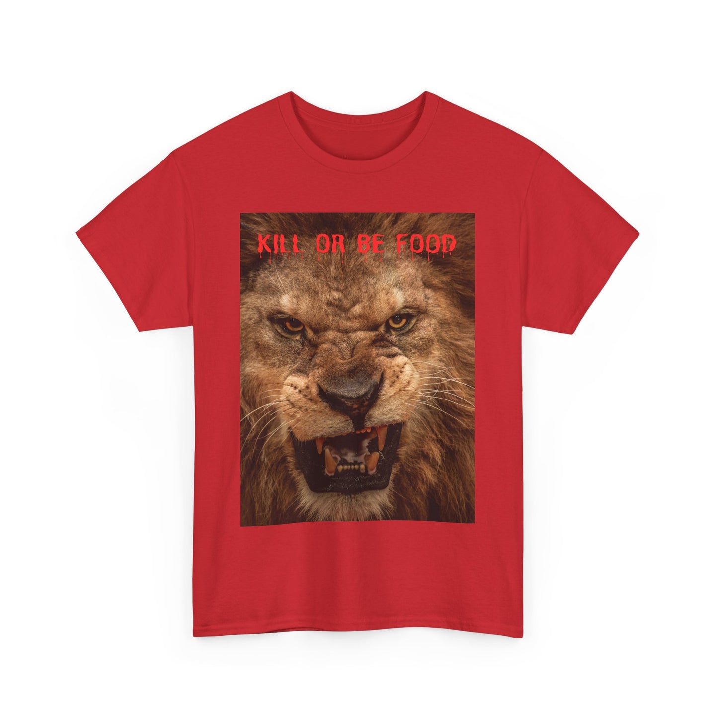 "Kill or Be Food" Unisex Heavy Cotton Tee - Fierce Lion Graphic Tee for Wildlife Lovers