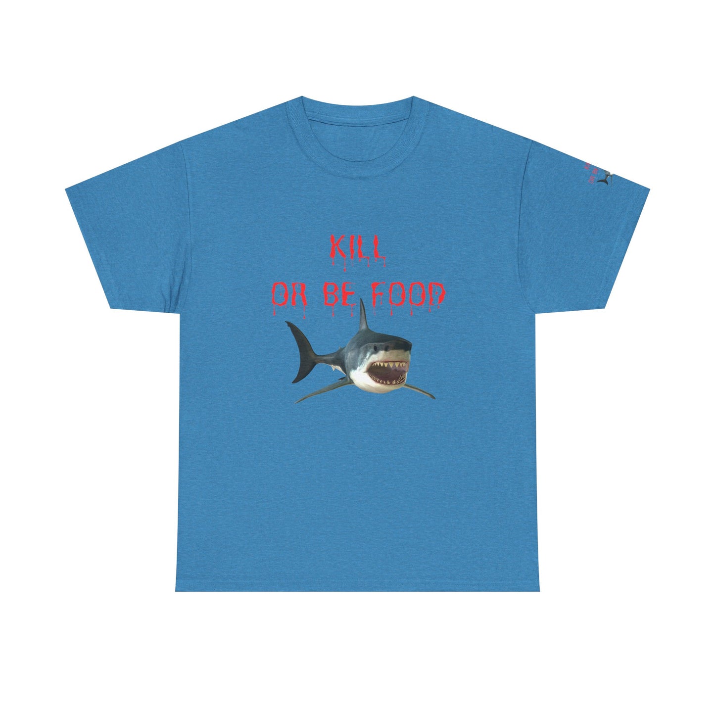 Graphic Tee - Shark kill or be food design