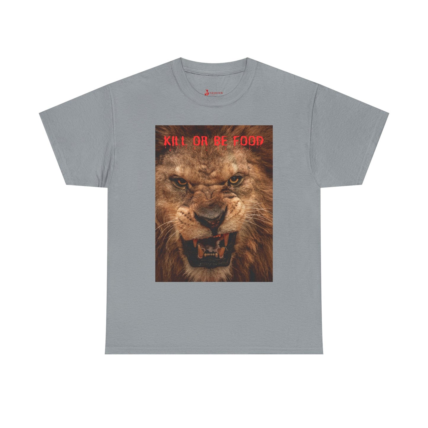 "Kill or Be Food" Unisex Heavy Cotton Tee - Fierce Lion Graphic Tee for Wildlife Lovers