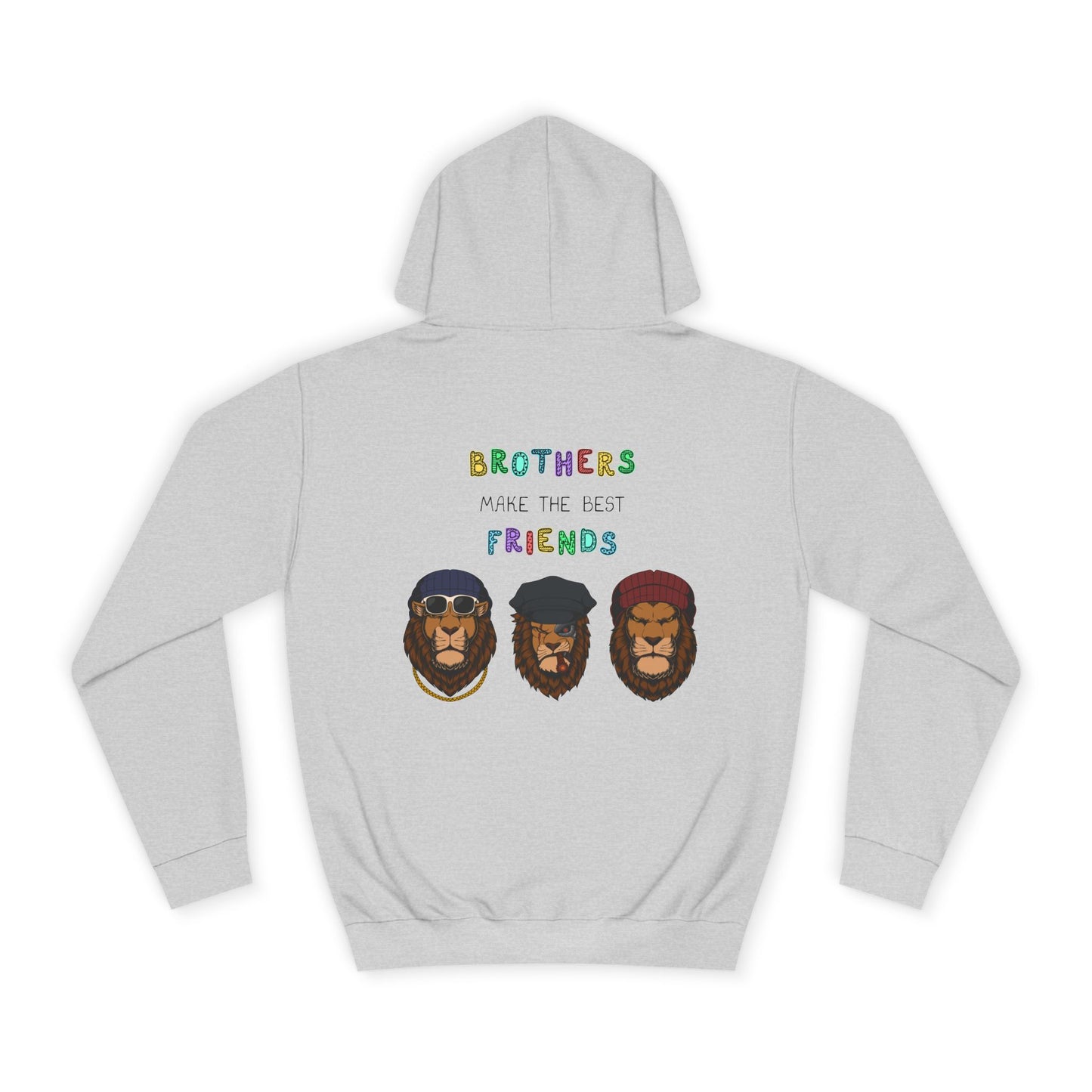 Brothers make the best friends / hoodie style fashion