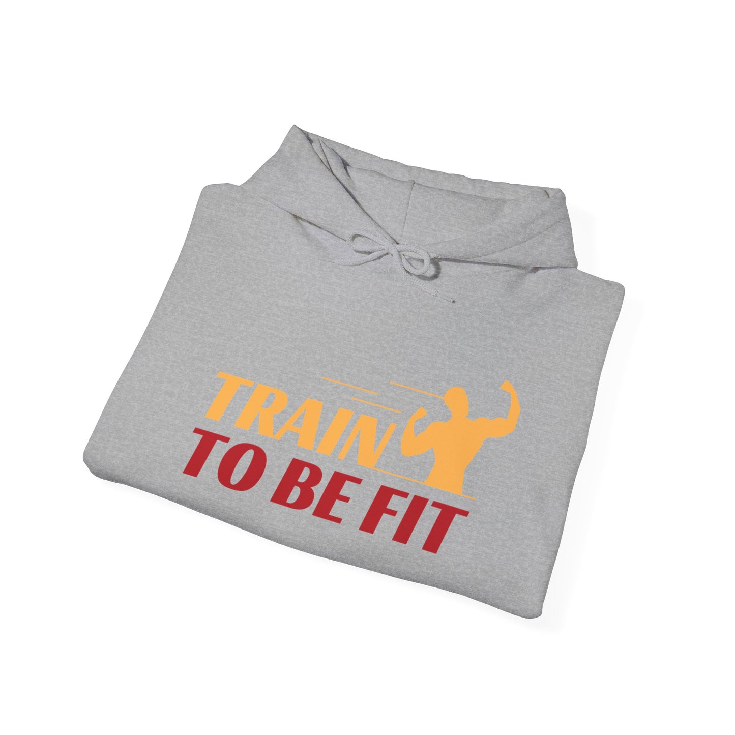 Train to Be Fit, Get Big or Die Trying hoodie