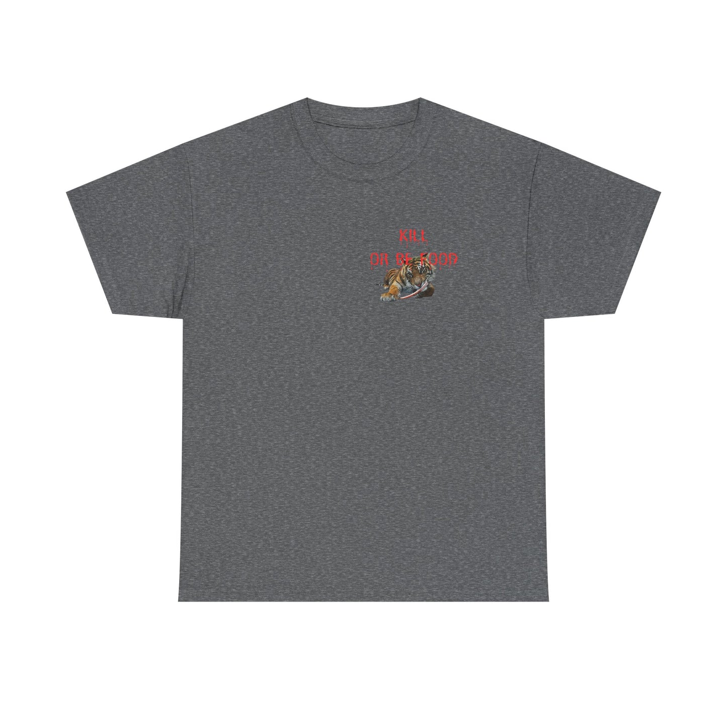 Baby tiger Kill or be food active T-shirt