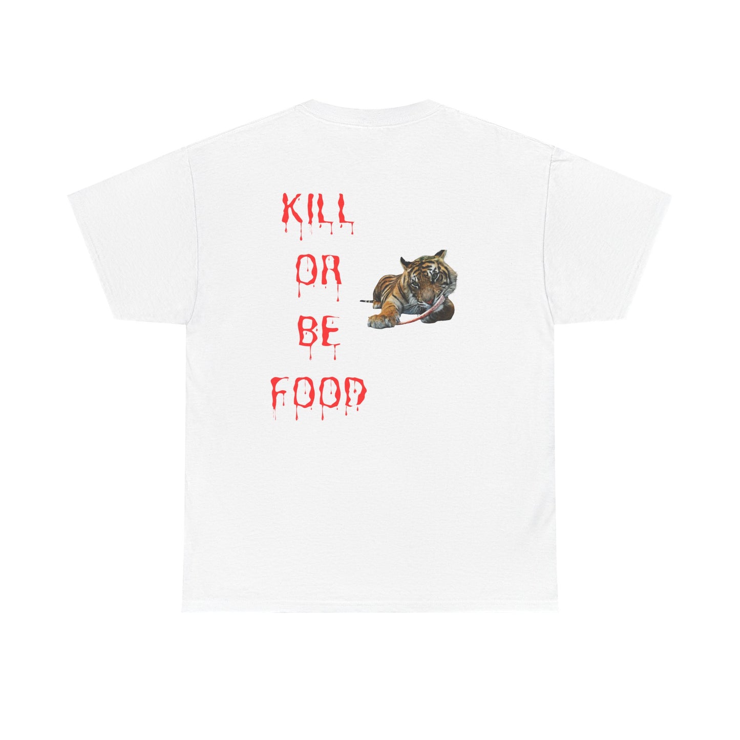 Baby tiger Kill or be food active T-shirt