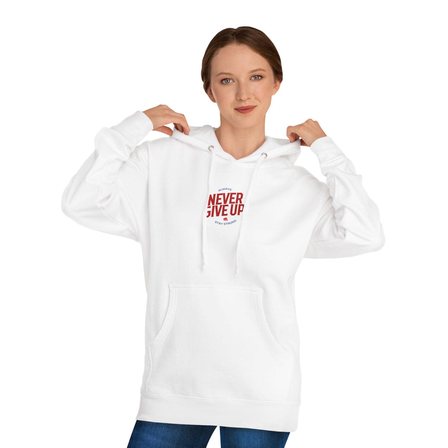 Never give up Hooded Sweatshirt