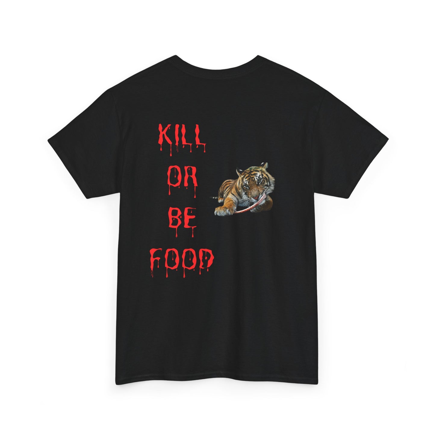 Baby tiger Kill or be food active T-shirt