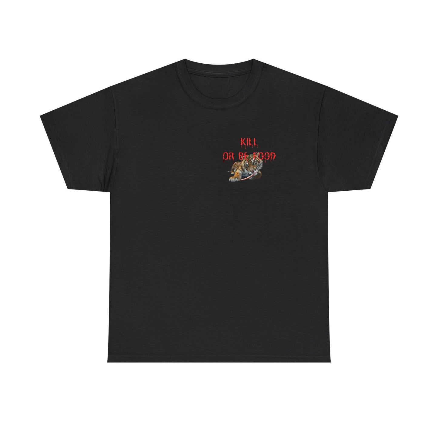 Baby tiger Kill or be food active T-shirt