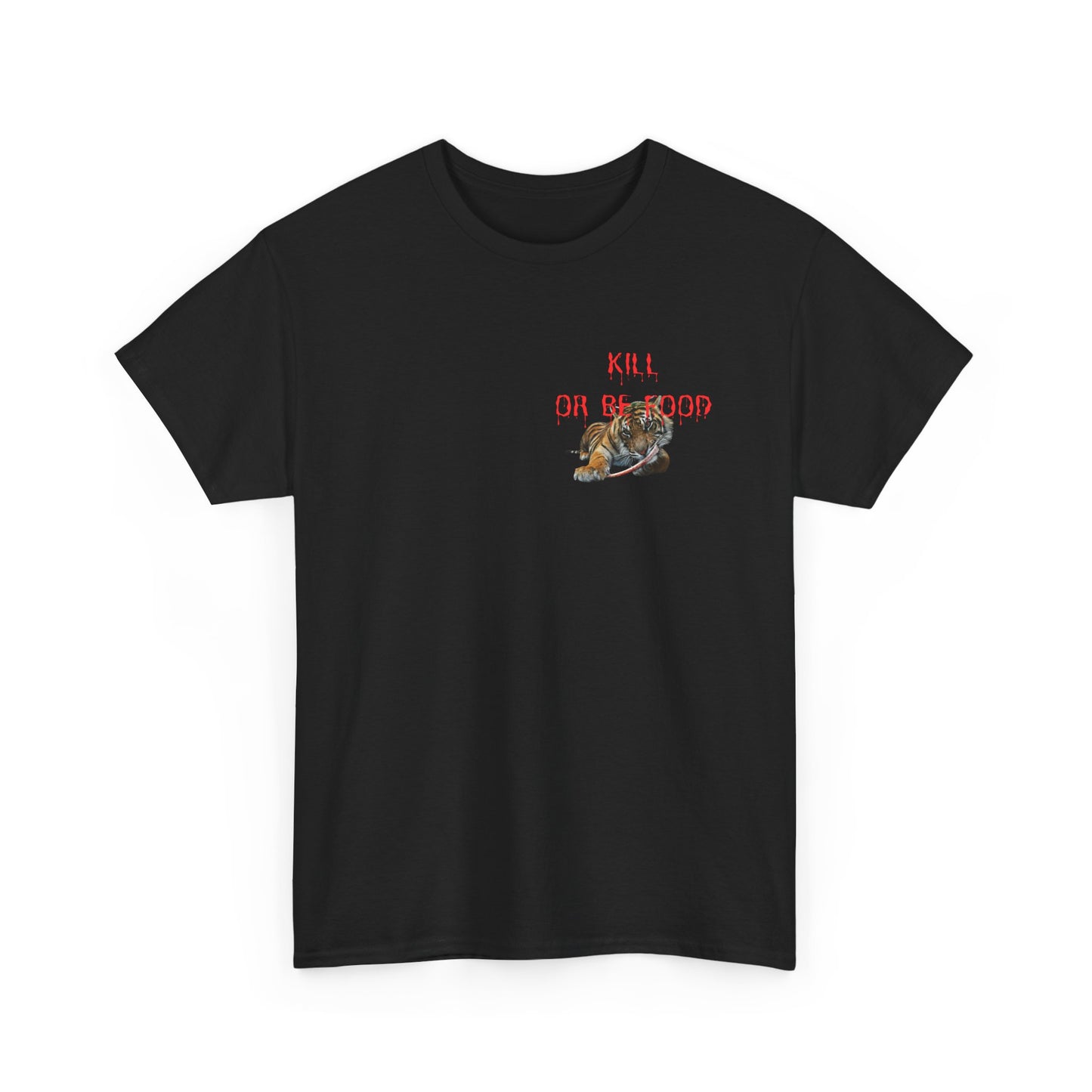 Baby tiger Kill or be food active T-shirt