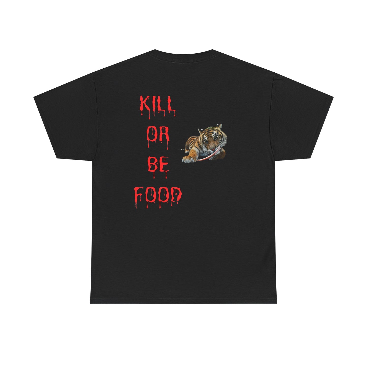 Baby tiger Kill or be food active T-shirt
