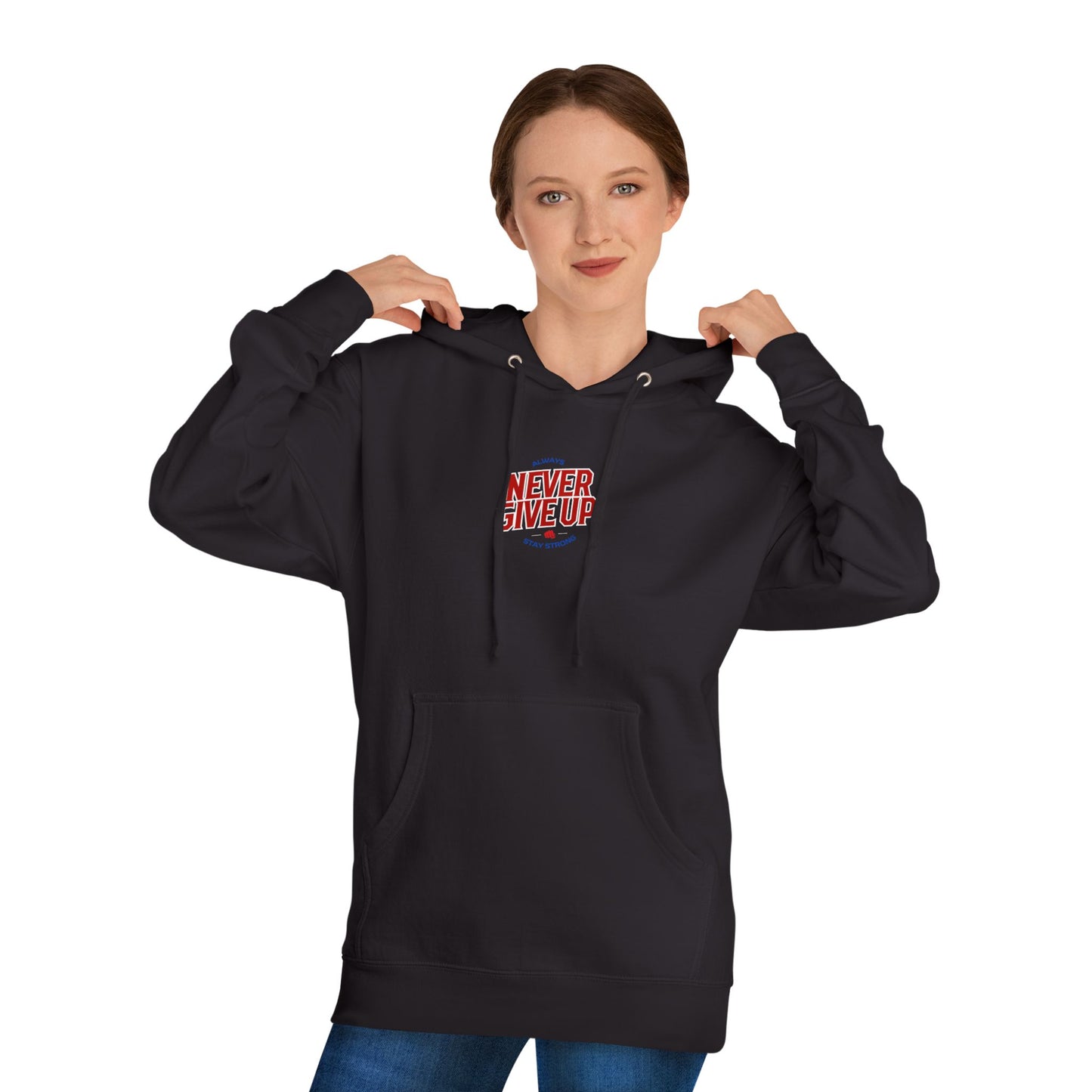 Never give up Hooded Sweatshirt