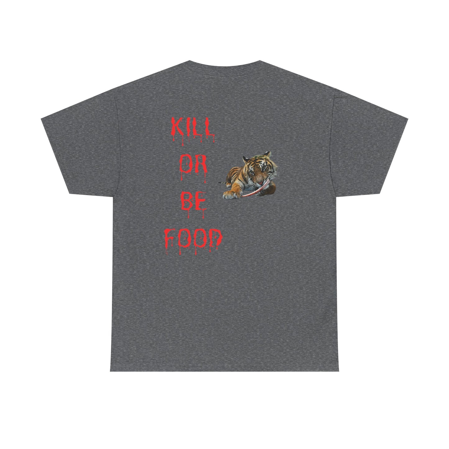 Baby tiger Kill or be food active T-shirt